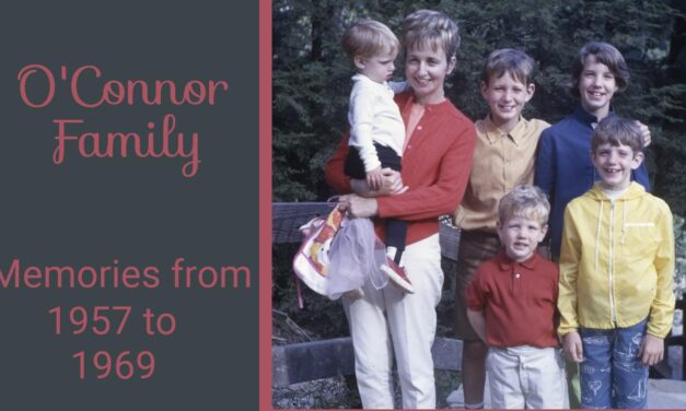 O’Connor Family from 1956 to 1969