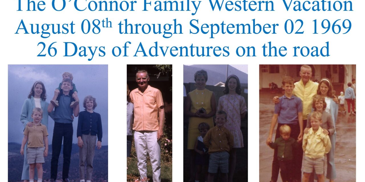 O’Connor Family Western Vacation 1969